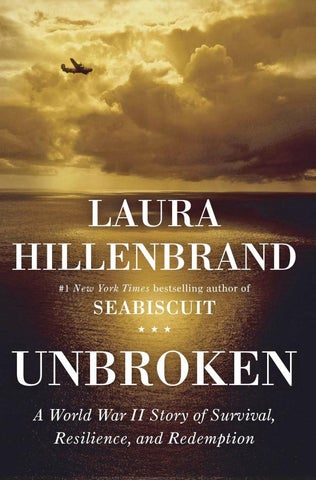 Inquebrantable: una historia de supervivencia, resiliencia y redención de la Segunda Guerra Mundial por Laura Hillenbrand
